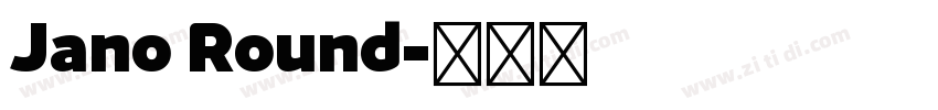 Jano Round字体转换